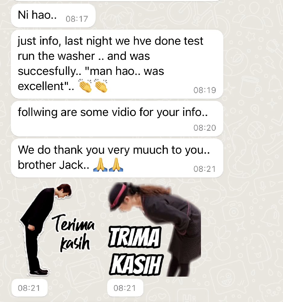 Customer satisfied with our machine